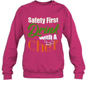 Safety First Drink With A Chef Saint Patricks Day ShirtUnisex Fleece Pullover Sweatshirt