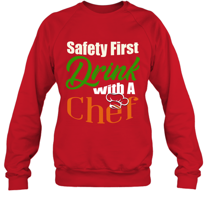 Safety First Drink With A Chef Saint Patricks Day Shirt Sweatshirt Red
