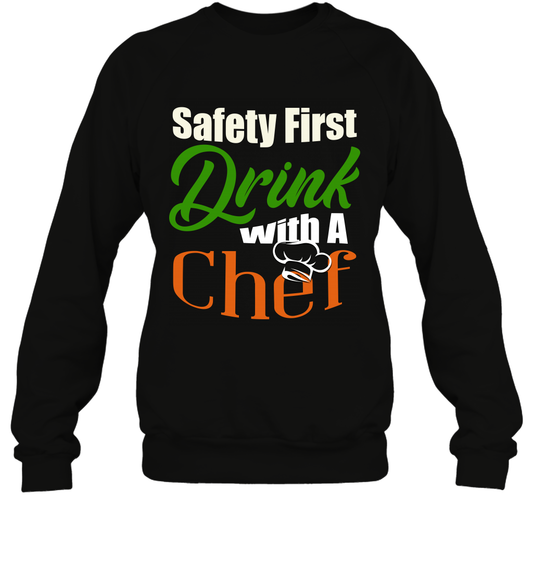 Safety First Drink With A Chef Saint Patricks Day Shirt Sweatshirt Black