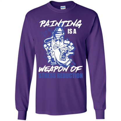 Painter T-shirt Painting Is A Weapon Of Stress Reduction T-shirt Purple