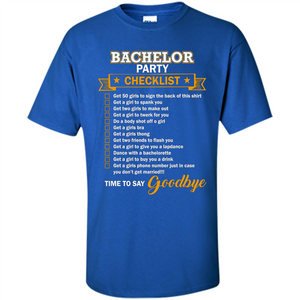 Funny Bachelor Party Checklist T-shirt