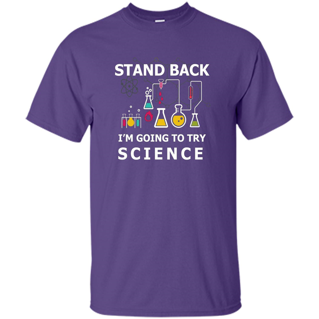 Stand Back I'm Going To Try Science T-shirt Purple