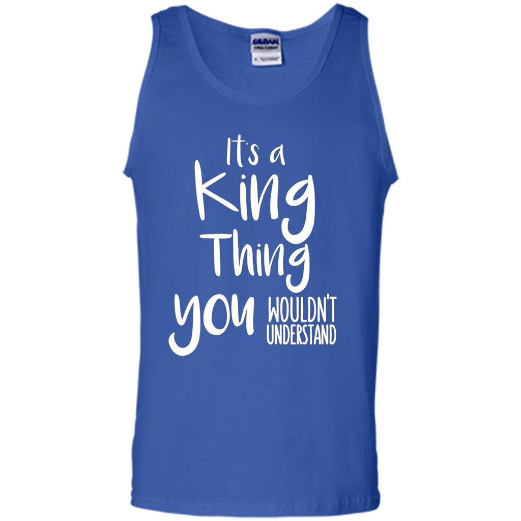 It's A King Thing You Wouldn't Understand T-shirt Royal