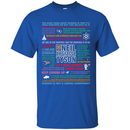 Neil deGrasse Tyson NDT Quotes T-Shirt Let's Make America Smart Again T-shirt Royal