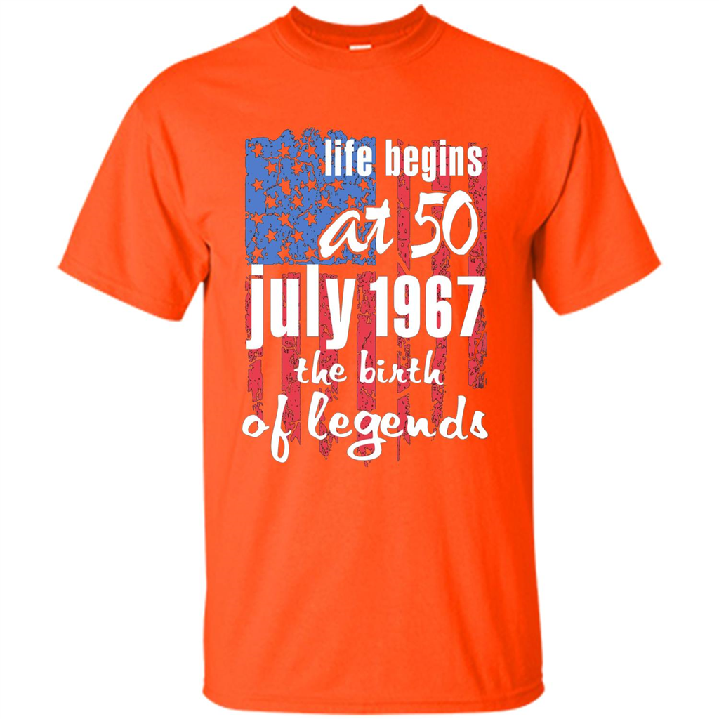 Life Begins At 50 T-shirt July 1967 The Birth Of Legends T-shirt Orange
