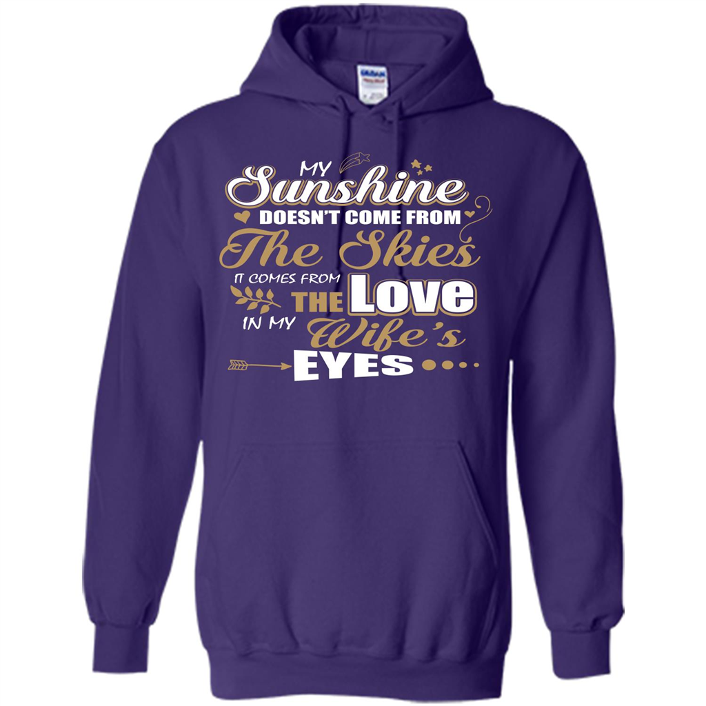 Husband T-shirt My Sunshine Comes From The Love In My Wife's Eyes Purple