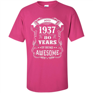 Born In May 1937 80 Years Of Being Awesome T-shirt