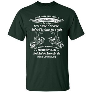 Give A Man A Woman Who Likes Motorcycles T-shirt Motorcycle Lover T-shirt