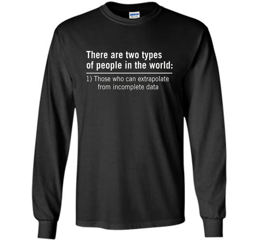 Those Who Can Extrapolate From Incomplete Data T-shirt Black