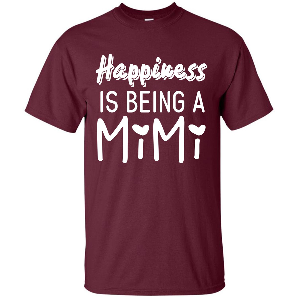 Mimi T-shirt Happiness Is Being A Mimi Maroon