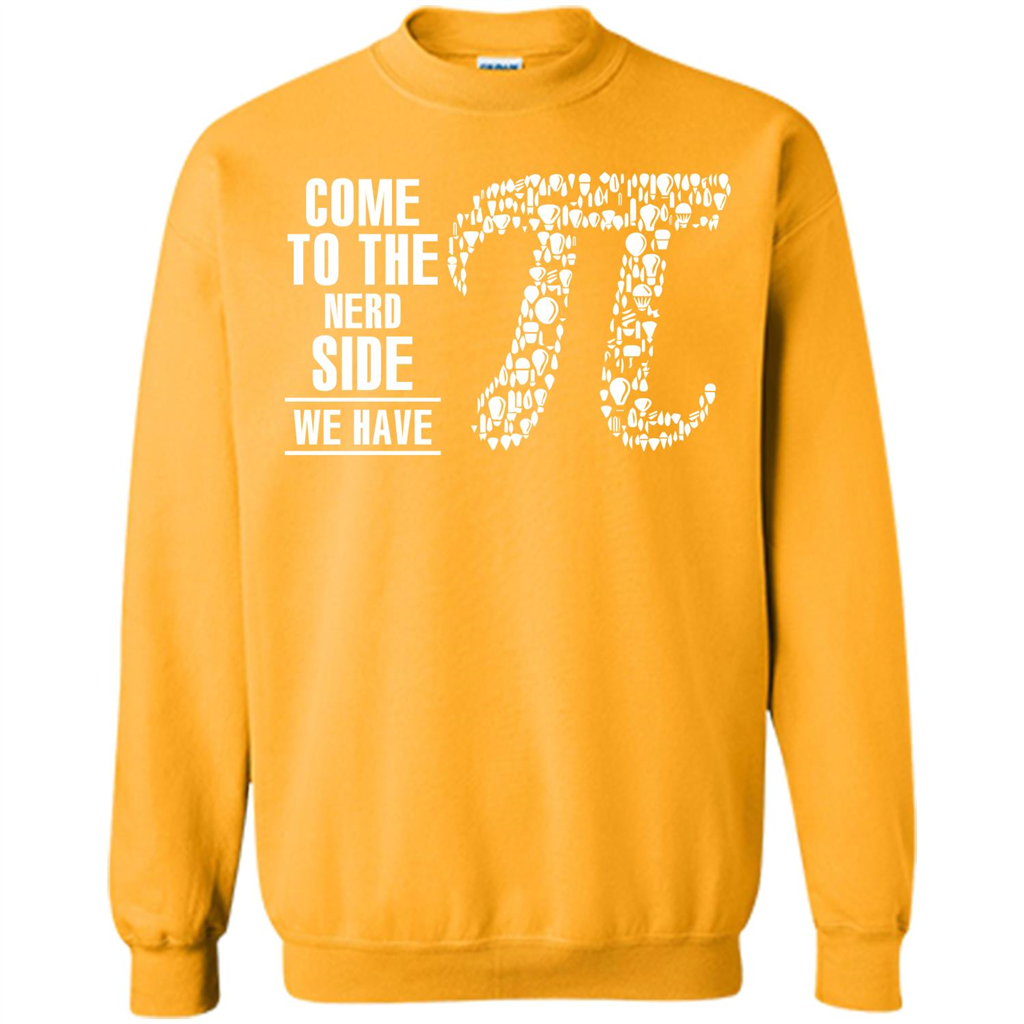 Nerd T-shirt Come To The Nerd Side We Have Pi Gold