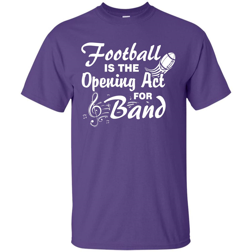 Football Is The Opening Act For Band T-shirt Purple