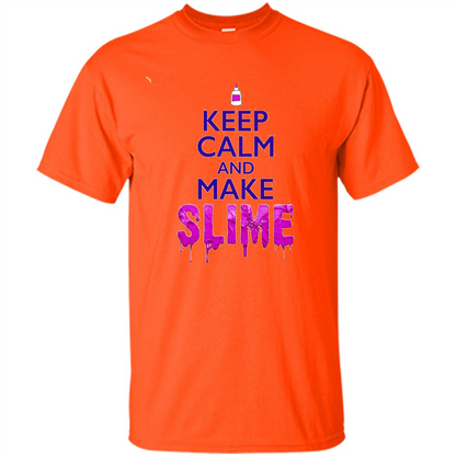 Keep Calm And Make Slime T-shirt Orange