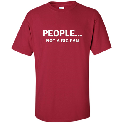 Introvert T-shirt Funny People Not A Big Fan T-shirt Cardinal