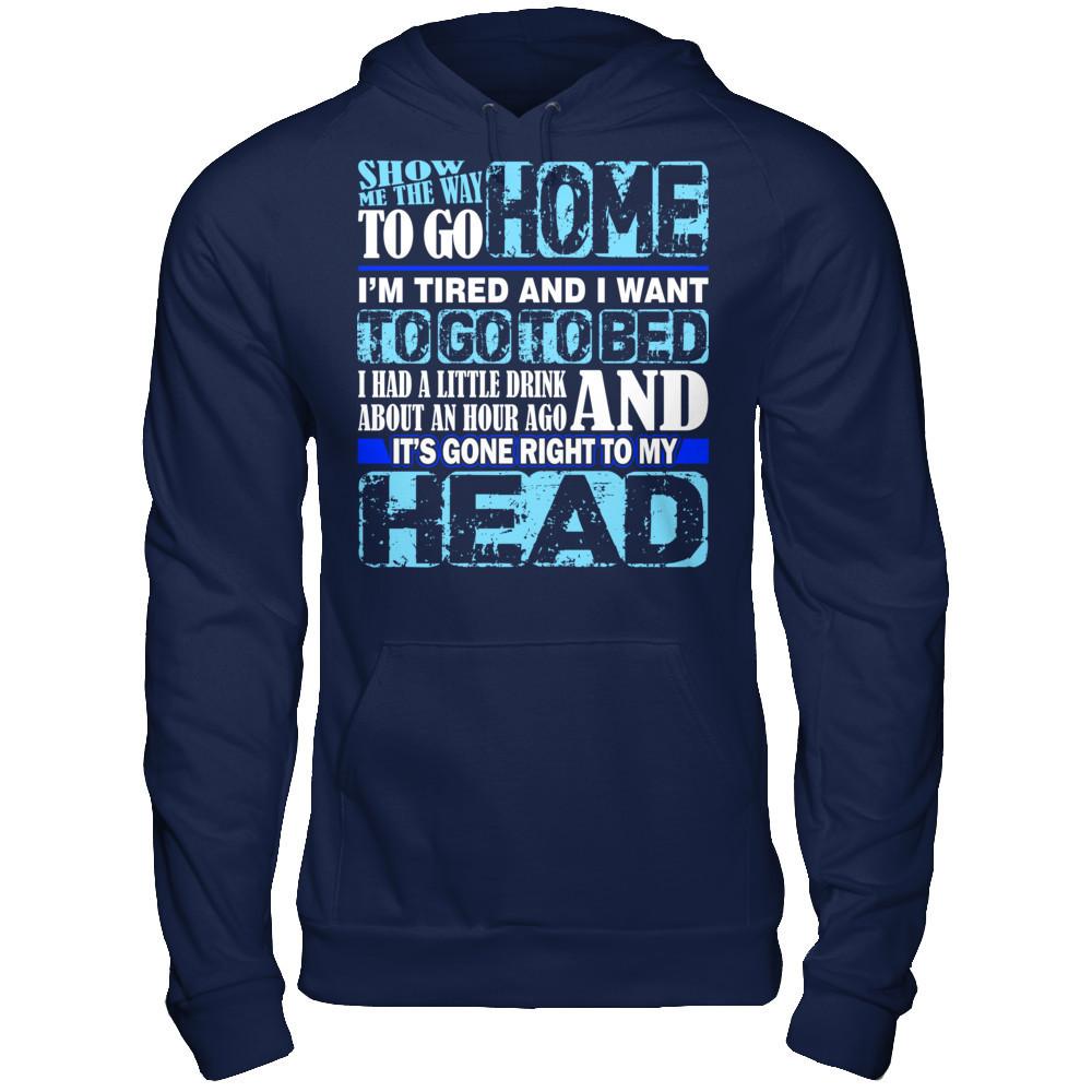 Show Me The Way To Go Home. It's Gone Right To My Head Gildan - Pullover Hoodie Navy