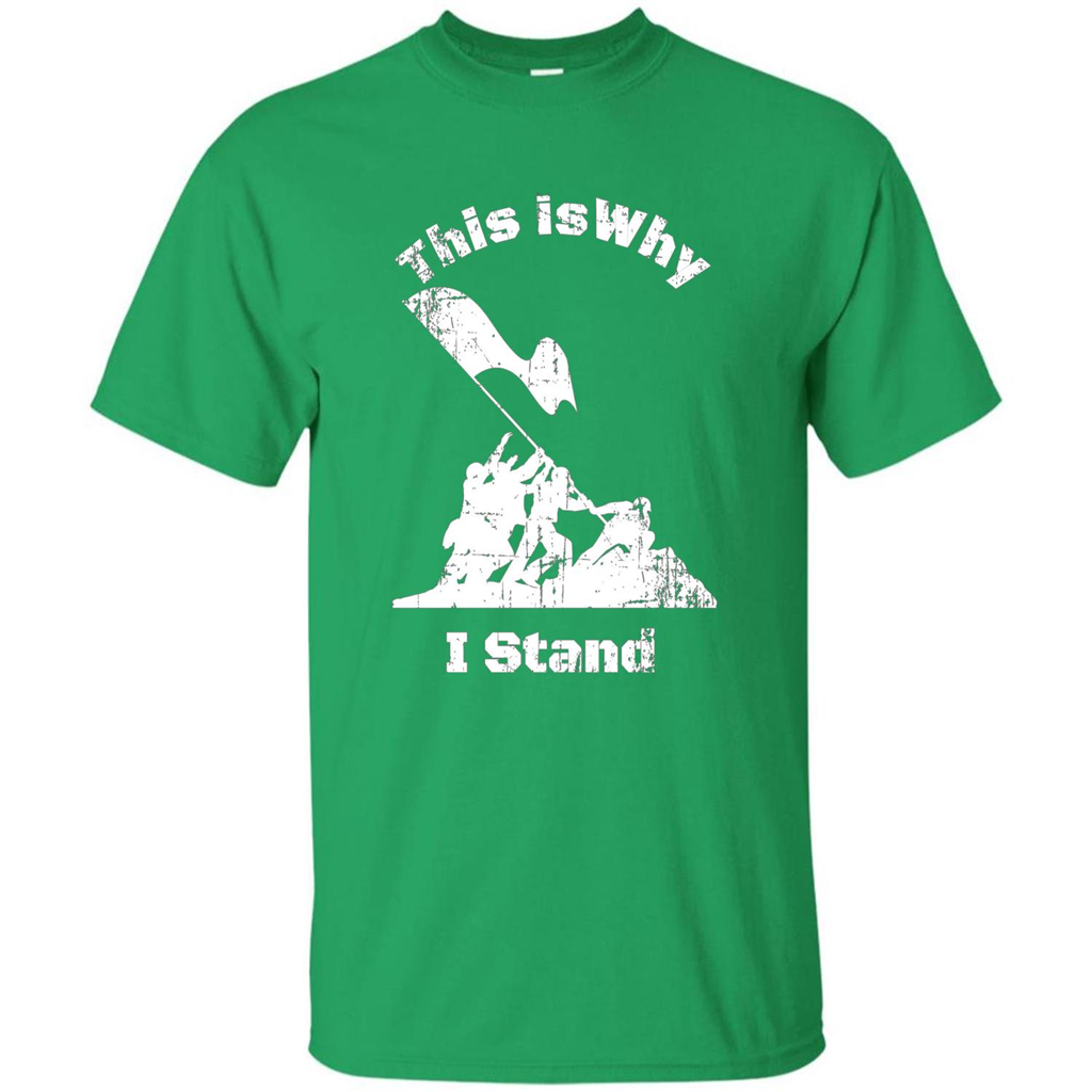Military T-Shirt This Is Why I Stand Irish Green