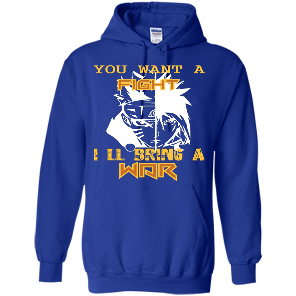 Movie T-shirt You Want A Fight I_Ñéll Bring A War Royal