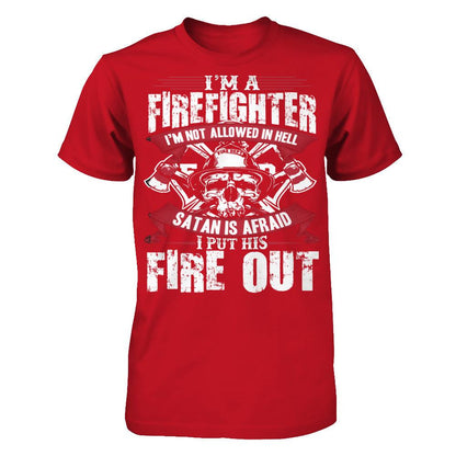 I'm A Firefighter. I Am Not Allowed In Hell T-shirt Gildan - Short Sleeve Tee Red