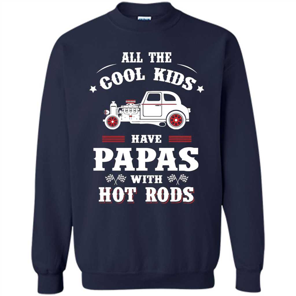Fathers Day T-shirt Cool Kids Have Papas With Hot Rods Navy