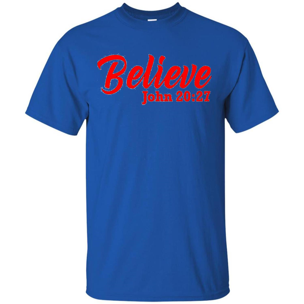 Bible Church Ministry Believe John 20:27 T-shirt Royal