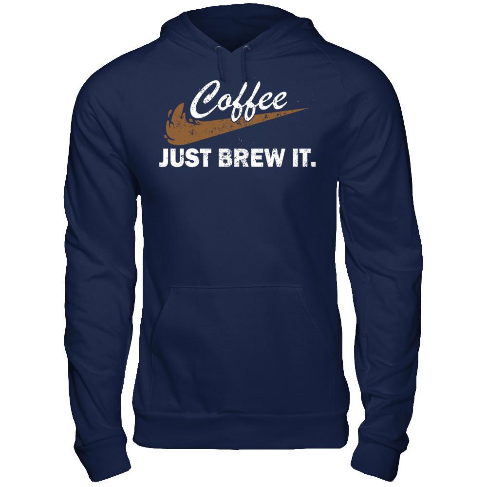 Coffee Just Brew It T-shirt Gildan - Pullover Hoodie Navy