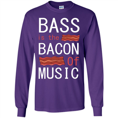 Bass Is The Bacon Of Music T-shirt Purple