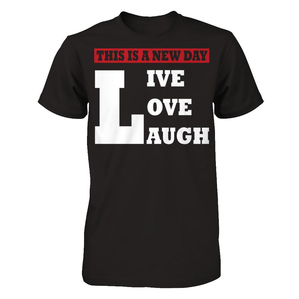This Is A New Day - Live Love Laugh Gildan - Short Sleeve Tee Black