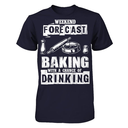 Weekend Forecast, Baking With A Chance Of Drinking Next Level - Unisex Fitted Tee Midnight Navy