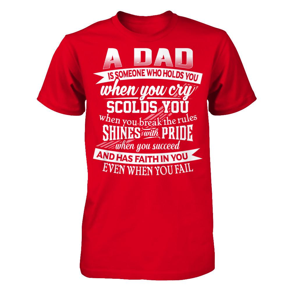 Daddy T-shirt A Dad Is Someone Who Holds You When You Cry Next Level - Unisex Fitted Tee Red