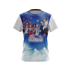 Anohana: The Flower We Saw That Day Unisex 3D T-shirt