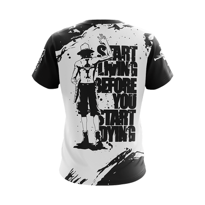 One Piece Ace - Start Living Before U Start Dying New Unisex 3D T-shirt