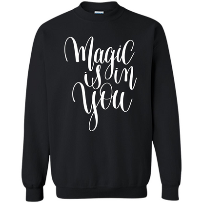 Magic Is In You T-shirt Black