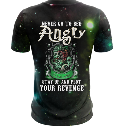 Slytherin Harry Potter - Never Go To Bed Angry Stay Up And Plot Your Revenge