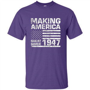 Making America Great Since 1947