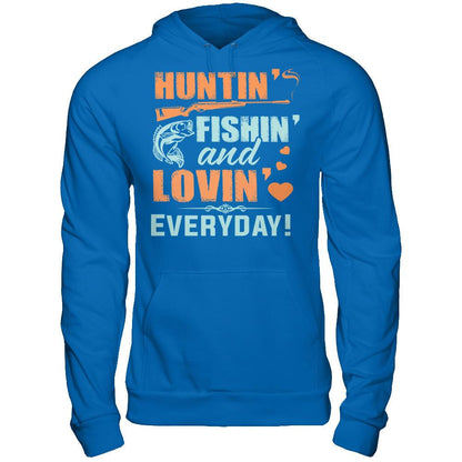 Hunting, Fishing and Loving everyday! T-shirt Gildan - Pullover Hoodie Royal