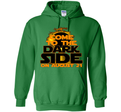 Come To The Dark Side On August 21 T-Shirt shirt Irish Green