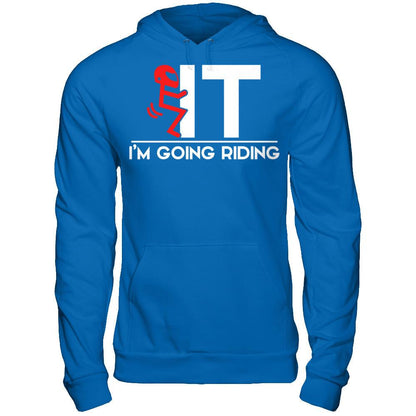 I'm Going Riding T-shirt Gildan - Pullover Hoodie Royal