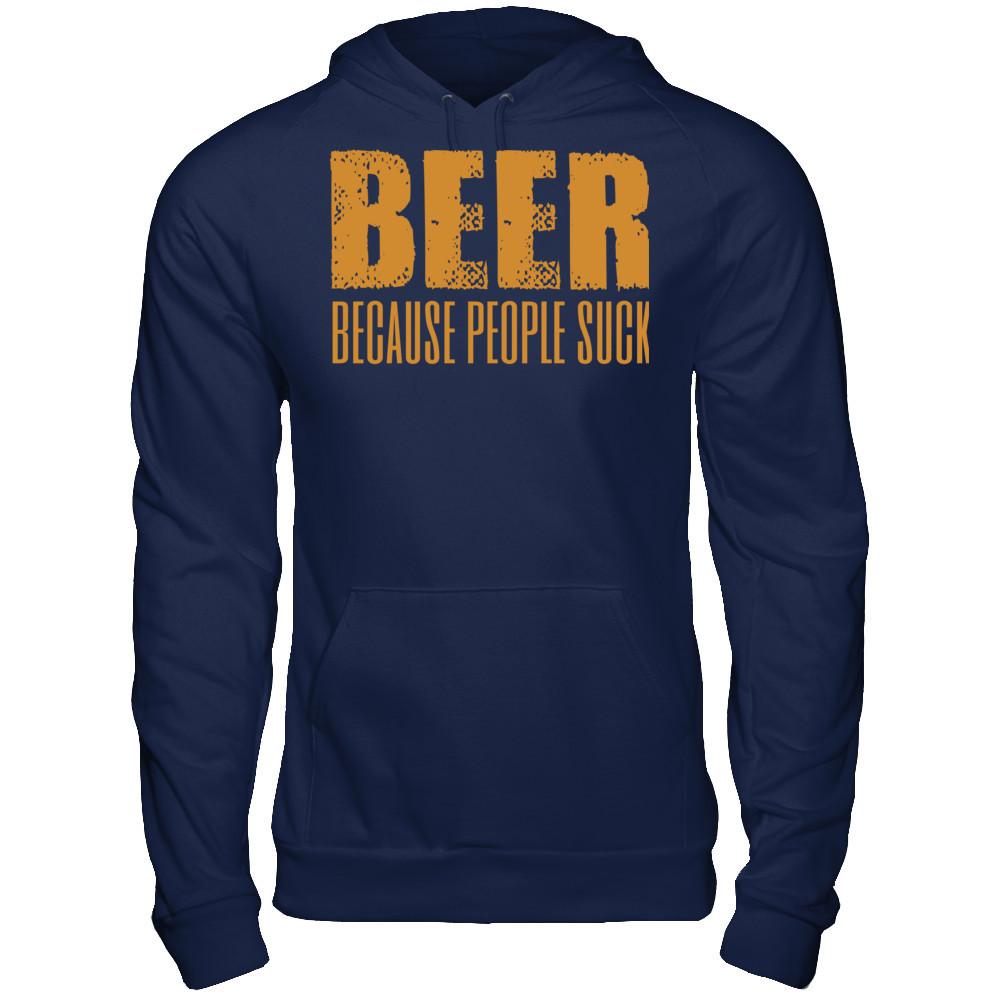 Beer Because People Suck T-shirt Gildan - Pullover Hoodie Navy