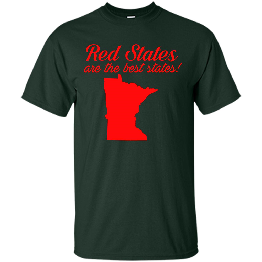 Minnesota T-Shirt Red States Are The Best States Forest Green