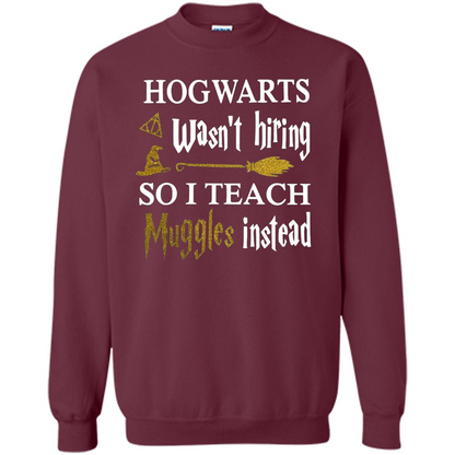 I Teach Muggles Instead T-shirt Maroon