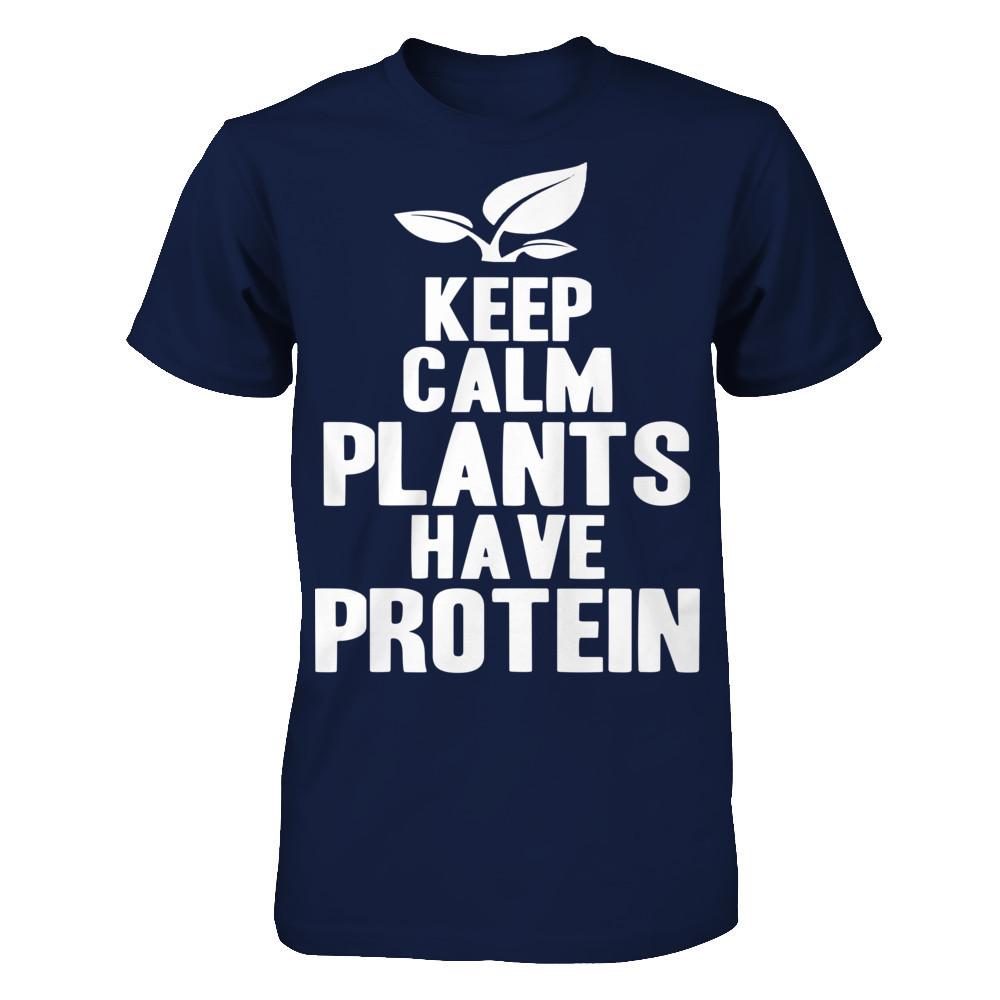 Keep Calm Plants Have Protein Gildan - Short Sleeve Tee Navy