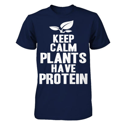 Keep Calm Plants Have Protein Gildan - Short Sleeve Tee Navy