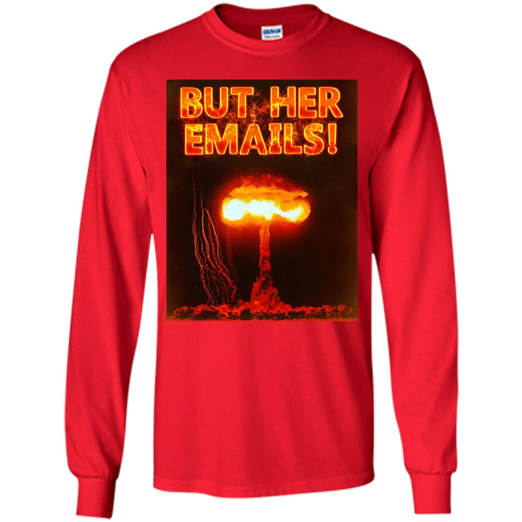 Funny American T-shirt But Her Emails Red