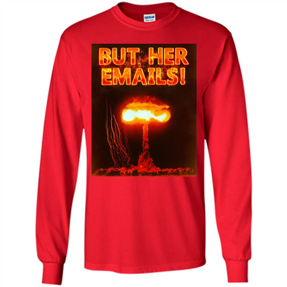 Funny American T-shirt But Her Emails Red