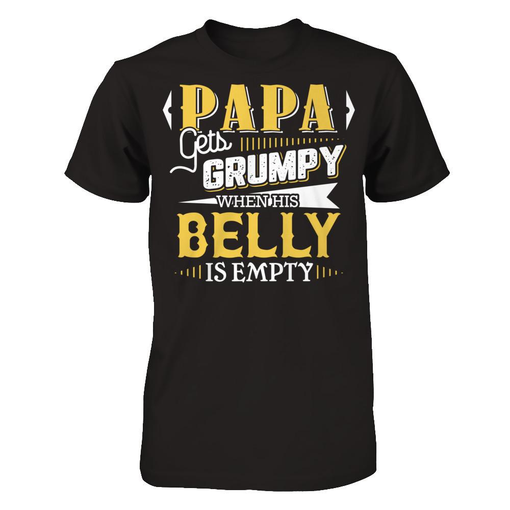 Papa Gets Grumpy When His Belly Is Empty T-shirt Gildan - Short Sleeve Tee Black