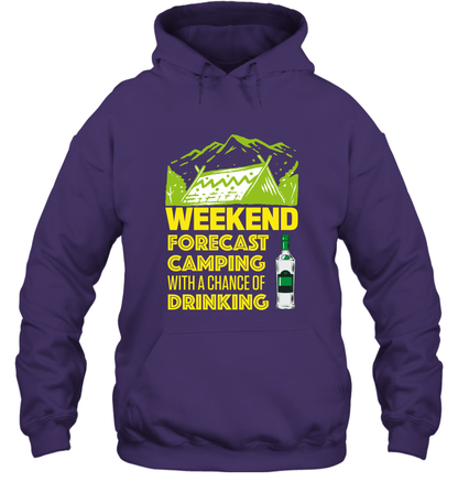 Weekend Forecast Camping With A Chance Of Drinking Shirt Hoodie Purple