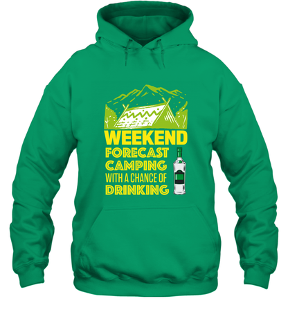 Weekend Forecast Camping With A Chance Of Drinking Shirt Hoodie Irish