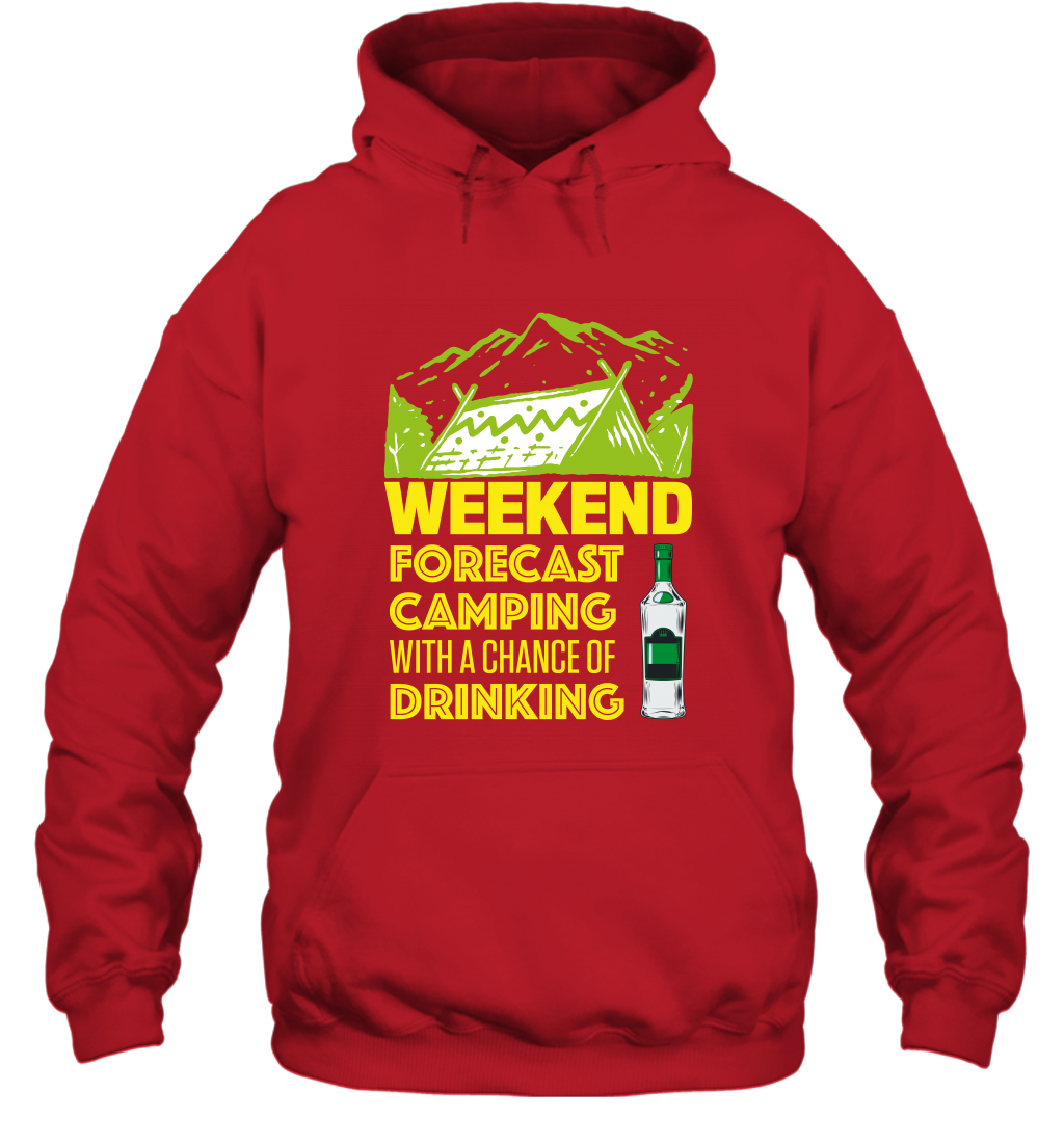 Weekend Forecast Camping With A Chance Of Drinking Shirt Hoodie Red