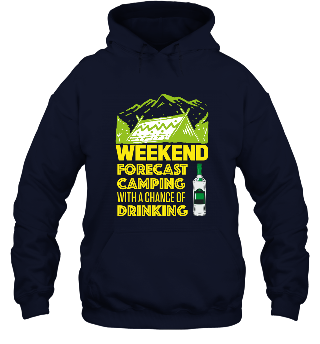 Weekend Forecast Camping With A Chance Of Drinking Shirt Hoodie Navy
