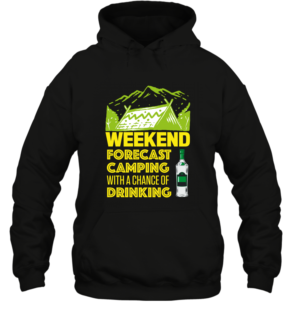 Weekend Forecast Camping With A Chance Of Drinking ShirtUnisex Heavyweight Pullover Hoodie
